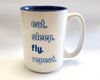 Eat Sleep Fly Repeat Mug