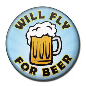 Will Fly for Beer Fridge Magnet