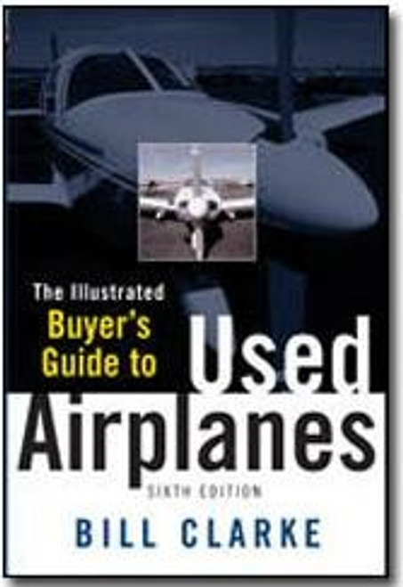 Illustrated Buyer's Guide to Used Airplanes