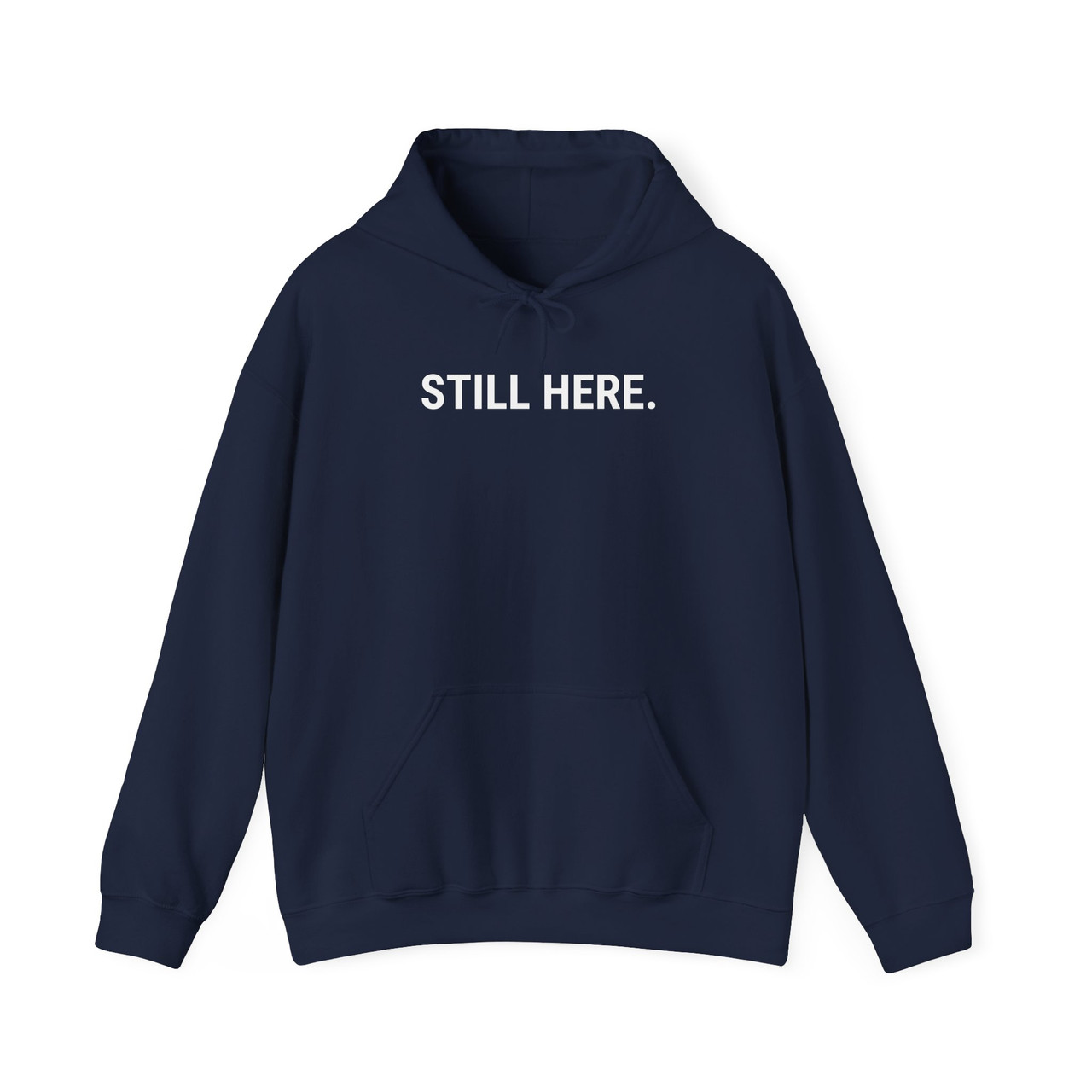 STILL HERE. G