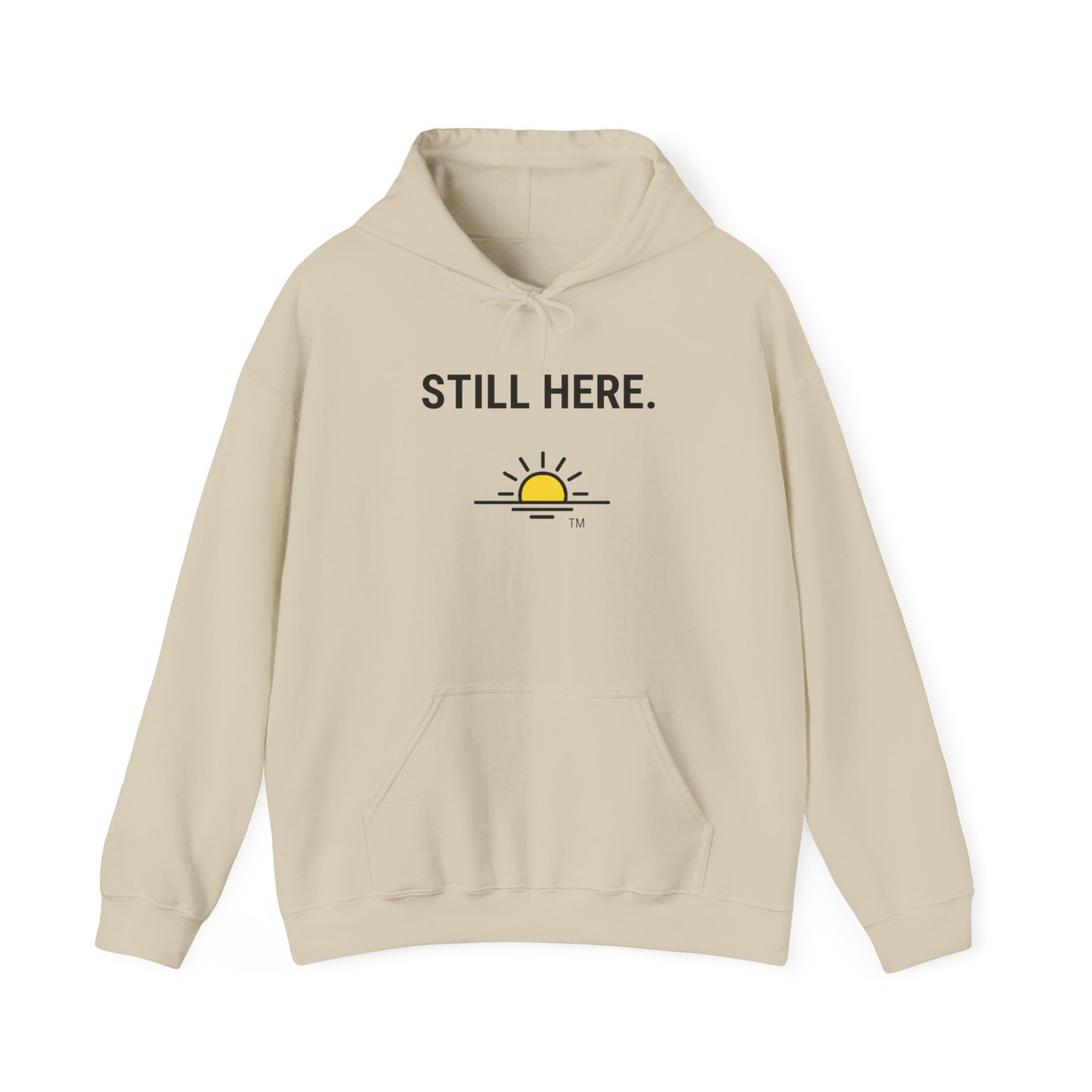 STILL HERE. + Rising Sun™