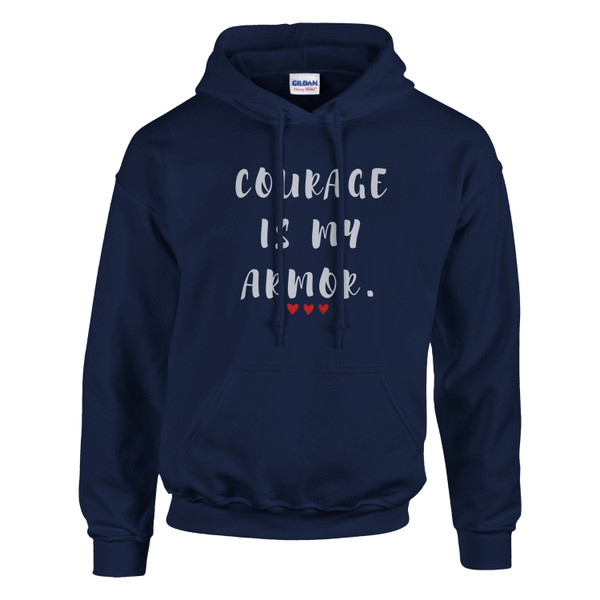 Navy blue hoodie featuring the motivational quote “COURAGE IS MY ARMOR” in white lettering with three red hearts, symbolizing strength, resilience, bravery, empowerment, confidence, and overcoming adversity.