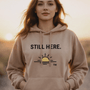 STILL HERE. + Rising Sun™