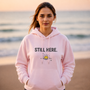 STILL HERE. + Rising Sun™