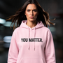 YOU MATTER.
