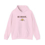 BE BRAVE. + Rising Sun™
