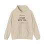 I FIGHT  WITH YOU. P.