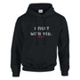 Black pullover hoodie featuring the supportive phrase “I Fight With You” in distressed white lettering with three red hearts beneath. The hoodie includes a drawstring hood, front kangaroo pocket, and classic unisex fit. Designed to symbolize solidarity, encouragement, strength, and unwavering support during life’s challenges.