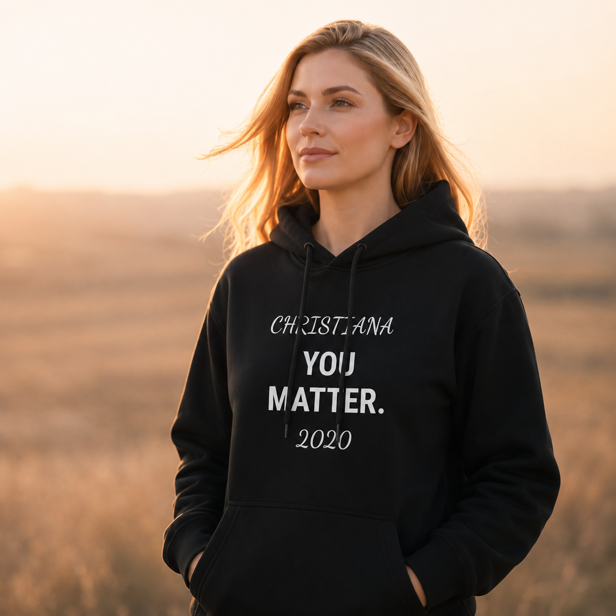 You woman hands in the hoodie pockets. YOU MATTER. quote personalized with Christiana on to- and 2020 blow the quote.