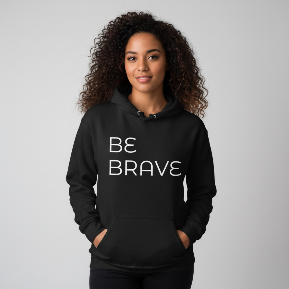 female, balck hoodie, BE BRAVE