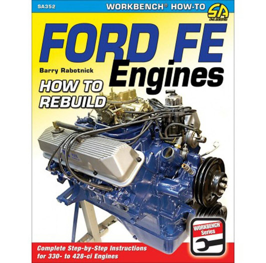 S-A BOOKS How To Rebuild Ford FE Engines 
