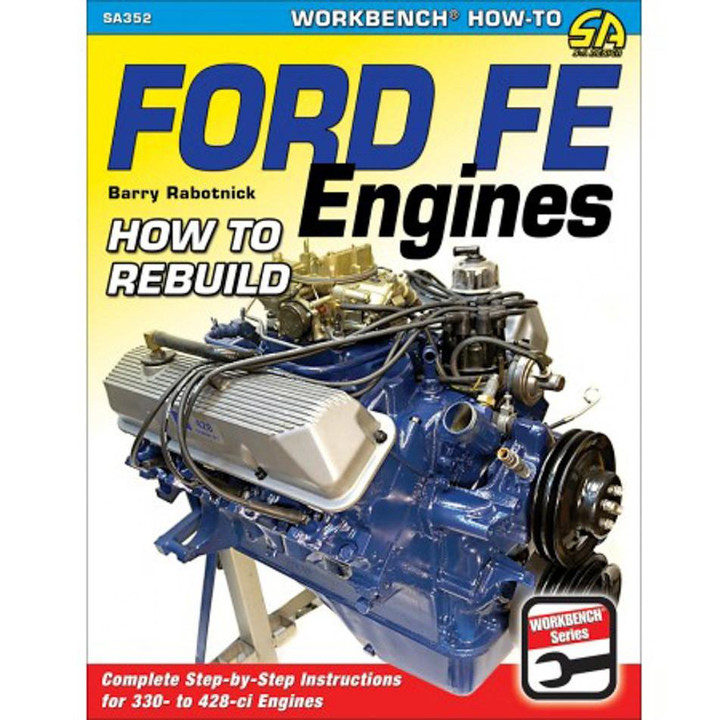 S-A BOOKS How To Rebuild Ford FE Engines 