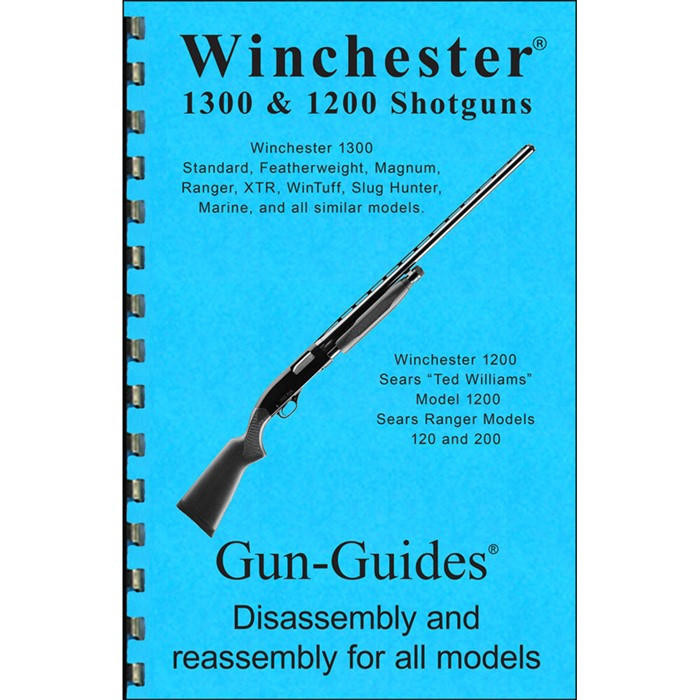 Gun-Guides Winchester 1300/1200 Shotguns Assembly & Disassembly Guide 