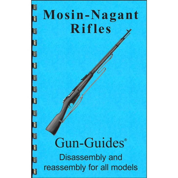 Gun-Guides Mosin-nagant Rifles Assembly And Disassembly Guide 