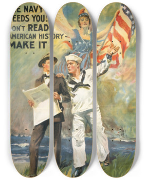 Triptych art skateboard deck of James Montgomery Flagg The Navy Needs You Dont Read American History Make It by James Montgomery Flagg (1877-1960)