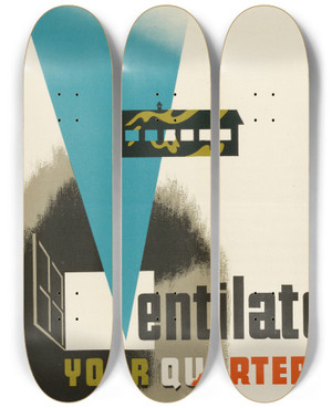 Triptych art skateboard deck of Abram Games Ventilate Your Quarters by Abram Games (1914-1996)