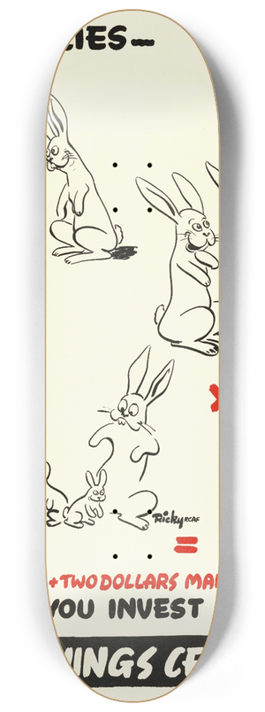 Ricky RCAF - It Multiples  War Savings Certificates 8.25 inch art skate deck