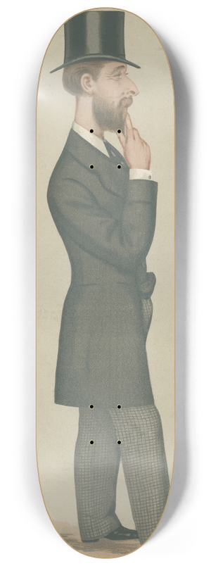 Leslie Matthew Ward - Politicians  the pattern Private Secretary. Mr. Montague William Corry. March 3, 1877 8.25 inch art skate deck