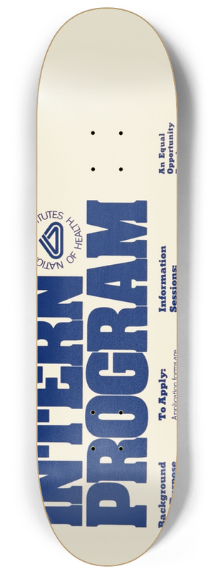 National Institutes of Health - NIH Management Intern Program 8.25 inch art skate deck