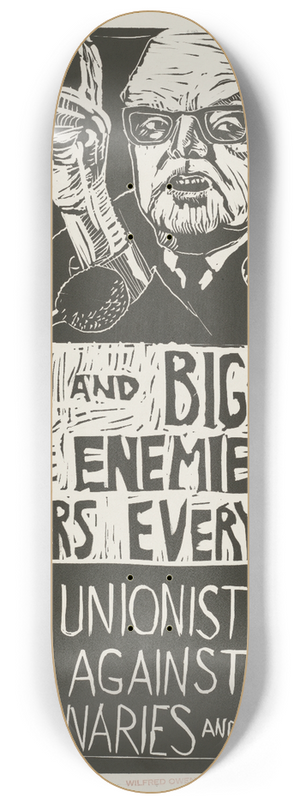 Rachael Romero - Meany and big labor the enemies of workers everywhere. Trade unionists unite against reactionaries and despots 8.25 inch art skate deck