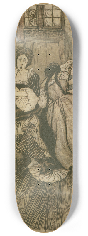 Arthur Rackham - And the maids cried good gracious, how very tenacious! 8.25 inch art skate deck