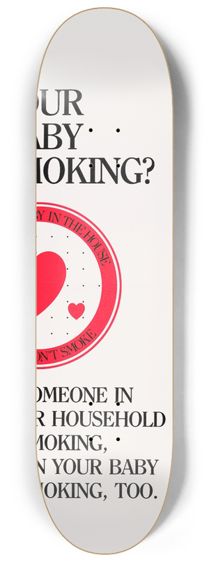 U.S.. Department of Health & Human Services - Is your baby smoking 8.25 inch art skate deck