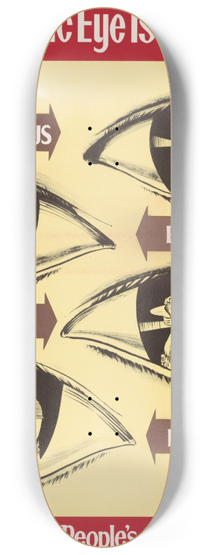 U.S. Information Agency - The Public Eye is on You 8.25 inch art skate deck