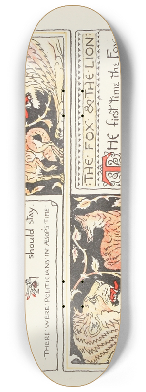 Walter Crane - The Fox and the Mosquitoes, The Fox and the Lion 8.25 inch art skate deck Walter Crane - The Fox and the Mosquitoes, The Fox and the Lion 8.25 inch art skate deck