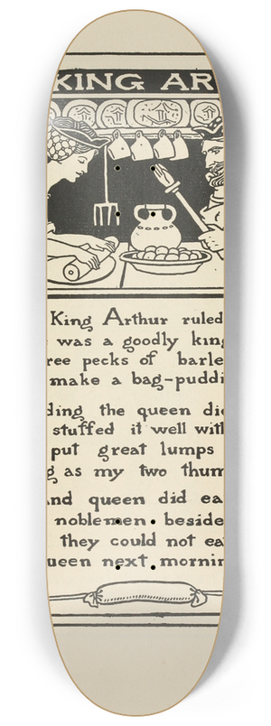 Winifred Smith - Good king Arthur. 8.25 inch art skate deck