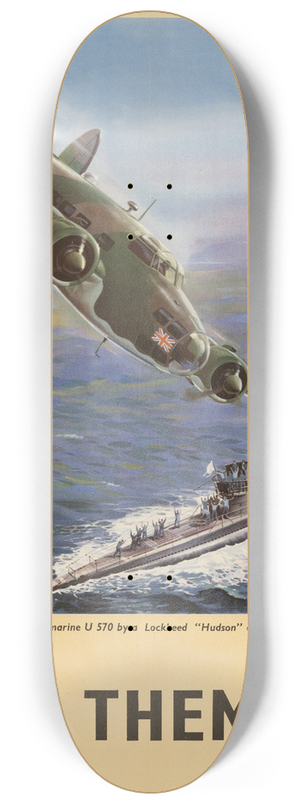 W Krogman - The Capture of the German Submarine U 570 by a Lockheed Hudson of the British Coastal Command  Back Them Up! 8.25 inch art skate deck