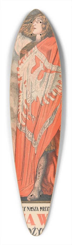 Bogdan Nowakowski - Ojczyzna wzywa was. Kupujcie Polsk Poyczk Pastwow 39.3 inch art pintail longboard deck