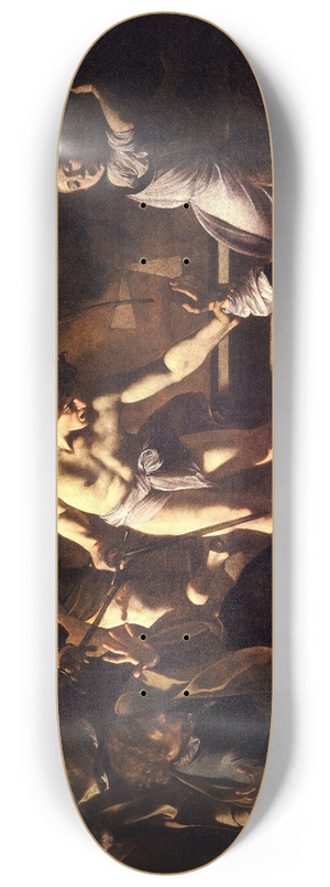 Caravaggio - The Martyrdom of Saint Matthew 8.25 inch art skate deck Caravaggio - The Martyrdom of Saint Matthew 8.25 inch art skate deck
