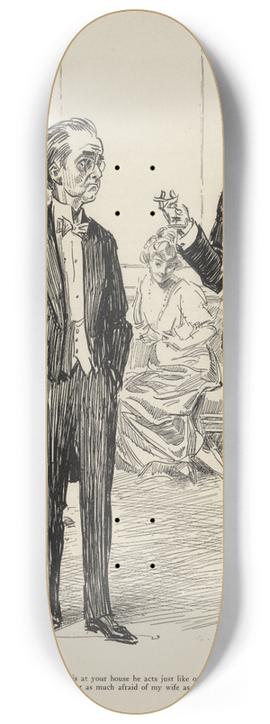 Charles Dana Gibson - Arthur says when he is at your house he acts just like one of the family 8.25 inch art skate deck