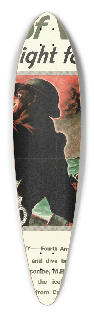 Hubert Rogers - Men of Valor  They Fight for You 39.3 inch art pintail longboard deck