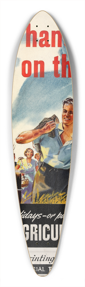 O'Connell - Lend a hand on the land. Spend your holidays or part of them at a Volunteer Agricultural Camp 39.3 inch art pintail longboard deck O'Connell - Lend a hand on the land. Spend your holidays or part of them at a Volunteer Agricultural Camp 39.3 inch art pintail longboard deck