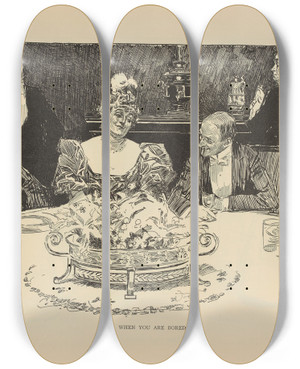 Triptych art skateboard deck of Charles Dana Gibson When You Are Bored by Charles Dana Gibson (1867-1944)