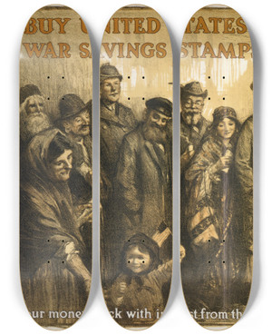 Triptych art skateboard deck of William Balfour Ker Buy United States Government War Savings Stamps Your Money Back With Interest From The United States Treasury by William Balfour Ker (1877-1918)
