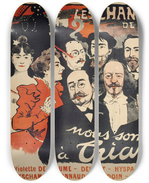 Triptych art skateboard deck of Julesalexandre Grn Les Chansonniers De Montmartre Tous Les Soirs A by Jules-Alexandre Grn (1868-1934)