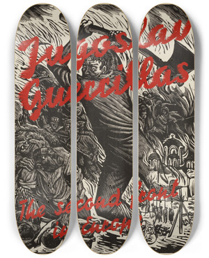 Triptych art skateboard deck of Leopoldo Mndez Jugoslav Guerillas The Second Front In Europe by Leopoldo Mendez (1902-1969)