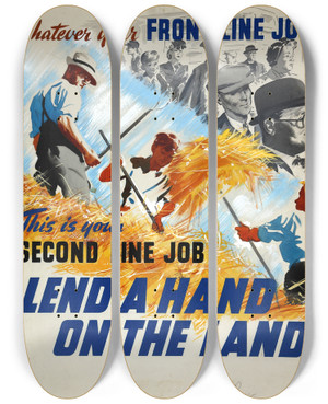 Triptych art skateboard deck of William Showell Whatever Your Front Line Job This Is Your Second Line Job Lend A Hand On The Land by William Showell (1903-1985)