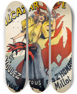 Triptych art skateboard deck of Alfred Choubrac Alcazar Dete En Voulez Vous Des Zhomards by Alfred Choubrac (1853-1902)