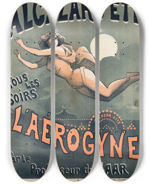 Triptych art skateboard deck of Alfred Choubrac Alcazar Dete Tous Les Soirs Laerogyne by Alfred Choubrac (1853-1902)