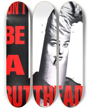 Triptych art skateboard deck of Centers For Disease Control And Prevention Dont Be A Butthead by Centers for Disease Control and Prevention (1946)