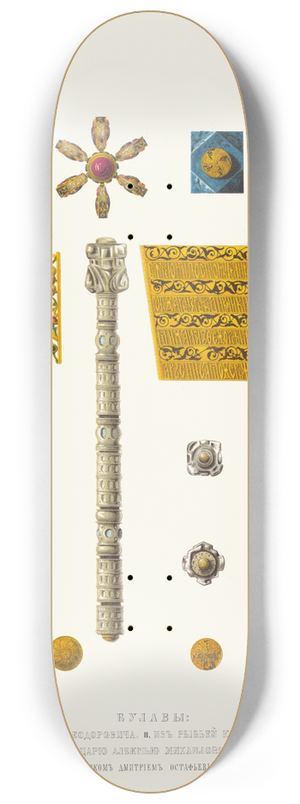 Fedor Grigoryevich Solntsev - Bulava tsaria Mikhaila Feodorovicha, bulava iz rybei kosti, buzdyhan, podnesennyi tsariu Alekseiu Mikhailovichu v 1658 godu grekom Dmitriem Ostafevym 8.25 inch art skate deck