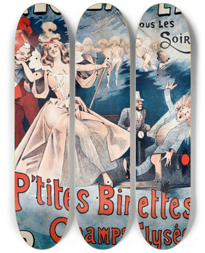 Triptych art skateboard deck of Alfred Choubrac Alcazar Dete Tous Les Soirs Ptites Binettes Champs Elyses by Alfred Choubrac (1853-1902)