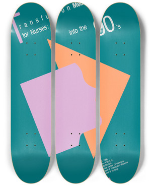 Triptych art skateboard deck of National Institutes Of Health Transfusion Medicine For Nurses Into The 90S by National Institutes Of Health (1887)