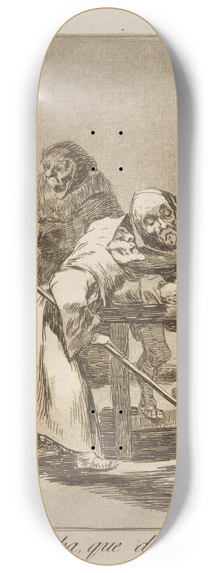 Francisco de Goya - Despacha, que dispirtan. (Be quick, they are waking up.) 8.25 inch art skate deck