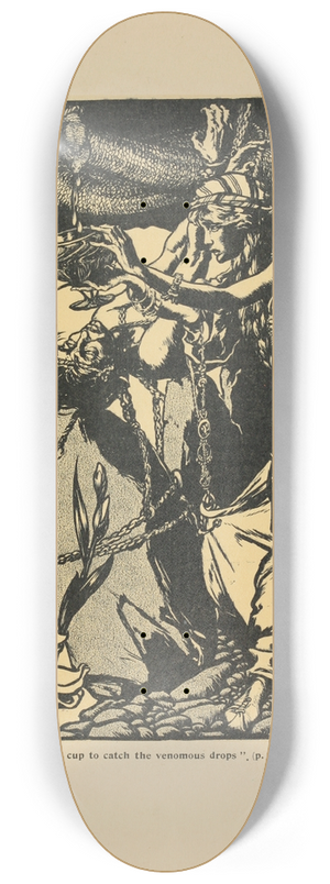 Arthur Rackham - Held a cup to catch the venomous drops 8.25 inch art skate deck