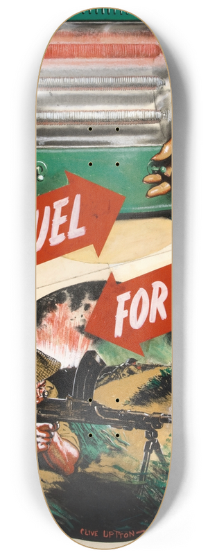 Clive Uptton - Save fuel for battle 8.25 inch art skate deck