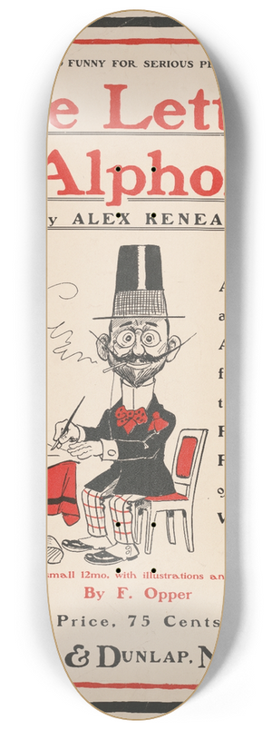 Frederick Burr Opper - The letters of Alphonse by Alex Kenealy 8.25 inch art skate deck